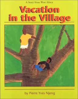 Vacation in the Village (Story from West Africa)