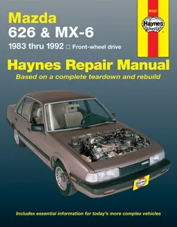 Mazda 626 & Mx-6 Automotive Repair Manual: Front-Wheel Drive 1983- 1992 (Haynes Automotive Repair Manual Series)