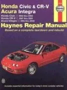 Honda Civic and CR-V, Acura Integra, 1994-2000, Honda Civic 1996-2000, Honda CR-V 1997-2001(Haynes Manuals)