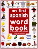 My First Spanish Word Book / Mi Primer Libro De Palabras EnEspaÃƒÂ±ol (Spanish Edition)