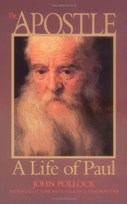 The Apostle: A Life of Paul