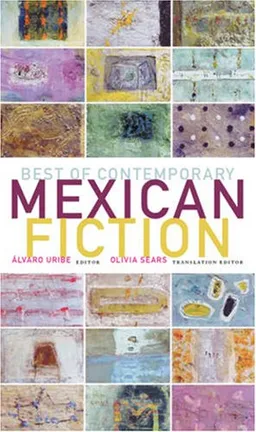 Best of Contemporary Mexican Fiction