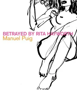 עטיפת הספר Betrayed by Rita Hayworth (Latin American Literature) מאת Manuel Puig