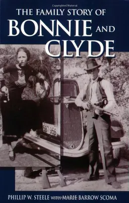 Family Story of Bonnie and Clyde, The