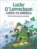 Lucky O'Leprechaun Comes to America (Lucky O'Leprechaun Series)
