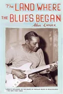The Land Where the Blues Began