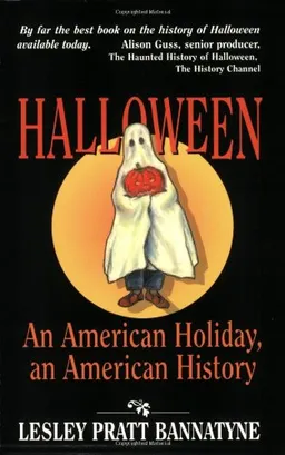 Halloween: An American Holiday, an American History