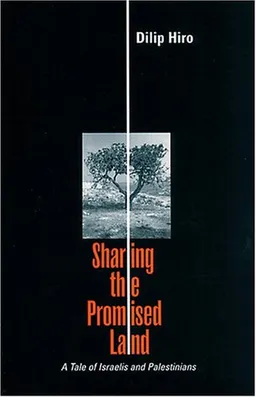 Sharing the Promised Land: A Tale of the Israelis and Palestinians