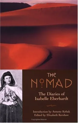 עטיפת הספר The Nomad: The Diaries of Isabelle Eberhardt מאת Isabelle Eberhardt