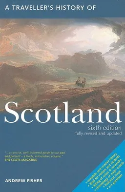 עטיפת הספר A Travellers History of Scotland (Traveller's History of Scotland) מאת Andrew Fisher