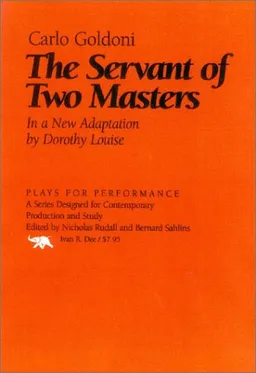 The Servant of Two Masters (Plays for Performance)