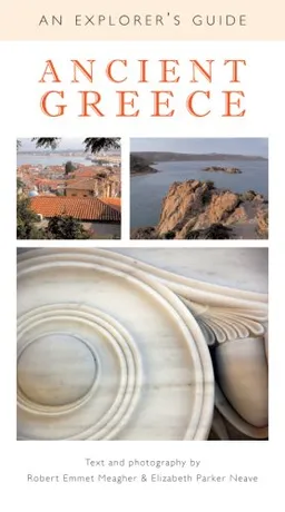 Ancient Greece: An Explorer's Guide