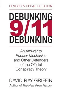 Debunking 9/11 Debunking: An Answer to Popular Mechanics and Other Defenders of the Official Conspiracy Theory