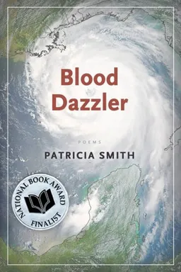 עטיפת הספר Blood Dazzler מאת Patricia Smith