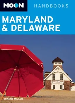Moon Maryland and Delaware (Moon Handbooks)