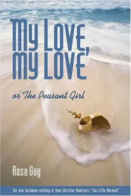 My Love, My Love: The Peasant Girl