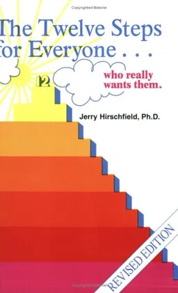 The Twelve Steps for Everyone ... who really wants them (Words to Live By)