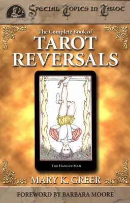 The Complete Book of Tarot Reversals