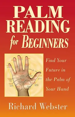 Palm Reading for Beginners: Find Your Future in the Palm of Your Hand (For Beginners (Llewellyn's))