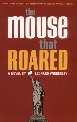 The Mouse that Roared: A Novel
