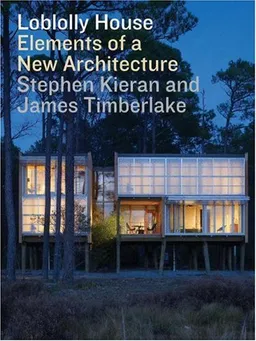 Loblolly House: Elements of a New Architecture + DVD