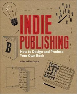 Indie Publishing: How to Design and Publish Your Own Book (Design Brief)