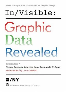 Fresh Dialogue Nine: In/Visible: Graphic Data Revealed