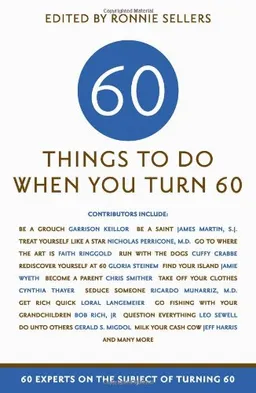 עטיפת הספר Sixty Things to Do When You Turn Sixty מאת Various