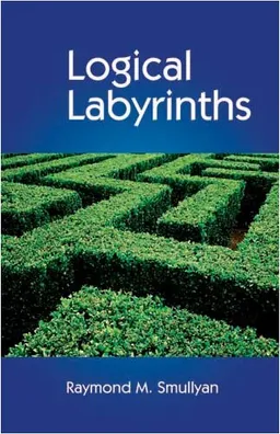 עטיפת הספר Logical Labyrinths מאת Raymond M. Smullyan