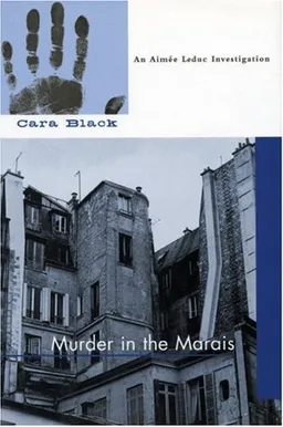 Murder in the Marais (Aimee Leduc Investigations, No. 1)