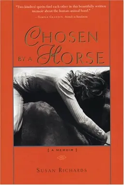Chosen by a Horse: a memoir