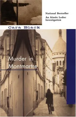 Murder in Montmartre (Aimee Leduc Investigations, No. 6)