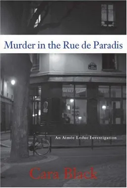 Murder in the Rue de Paradis (Aimee Leduc Investigations, No. 8)