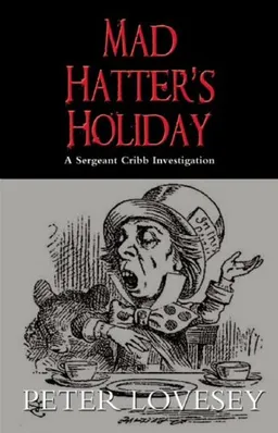עטיפת הספר Mad Hatter's Holiday מאת Peter Lovesey