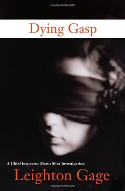 עטיפת הספר Dying Gasp: A Chief Inspector Mario Silva Investigation מאת Leighton Gage