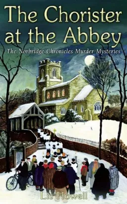 The Chorister at the Abbey (Norbridge Chronicles Murder Mysteries)