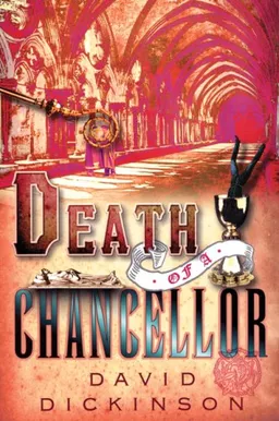 עטיפת הספר Death of a Chancellor מאת David Dickinson