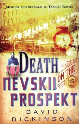 עטיפת הספר Death on the Nevskii Prospekt מאת David Dickinson