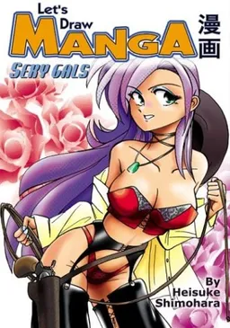 Let's Draw Manga: Sexy Gals