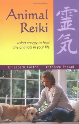 Animal Reiki: Using Energy to Heal the Animals in Your Life