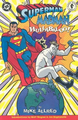 Superman / Madman Hullabaloo!