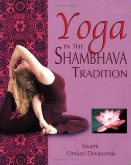 Yoga in the Shambhava Tradition