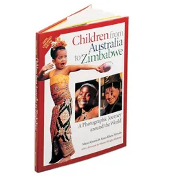 Children from Australia to Zimbabwe: A Photographic Journey around the World