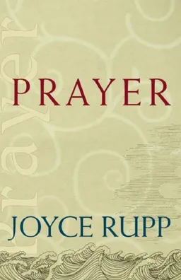 Prayer (Catholic Spirituality for Adults)
