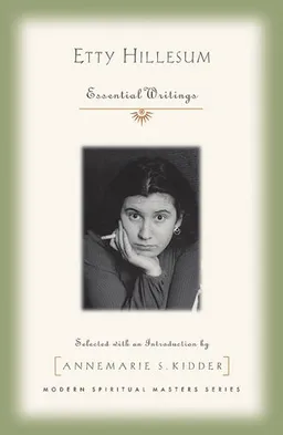 Etty Hillesum: Essential Writings (Modern Spiritual Masters)