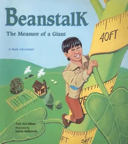 Beanstalk: The Measure Of A Giant (A Math Adventure)