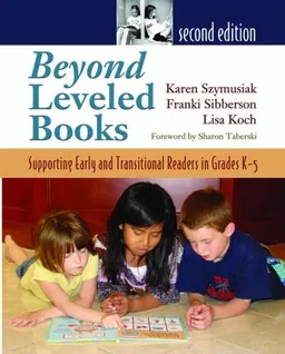 עטיפת הספר Beyond Leveled Books, Second Edition מאת Karen Szymusiak