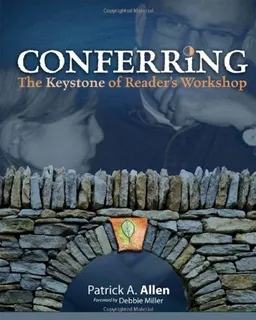 עטיפת הספר Conferring: The Keystone of Reader's Workshop מאת Patrick A. Allen