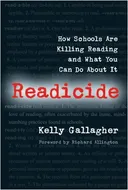 Readicide: How Schools Are Killing Reading and What You Can Do About It