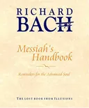Messiah's Handbook: Reminders for the Advanced Soul